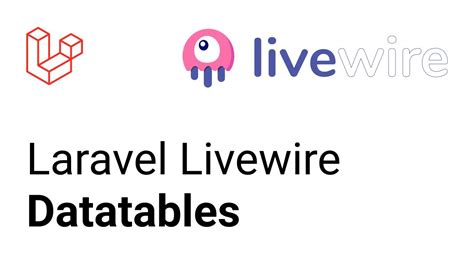 Laravel Livewire Datatables With Bootstrap 4 Bootstrap 5 Example Hot