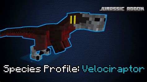 Velociraptor Species Profile Jurassic Addon Minecraft Youtube