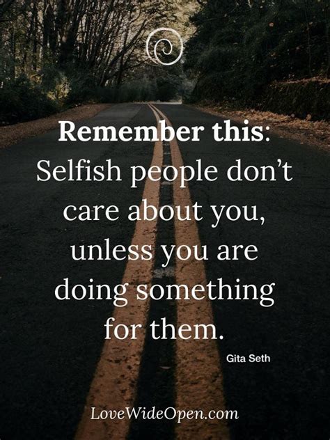 Pin By Gita On Power Thoughts Selfish People Quotes Selfish Quotes
