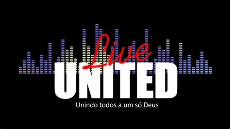 Live United Youtube