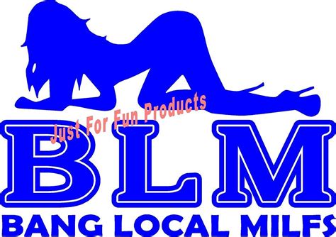 6 X 425 Blm Bang Local Milfs Naked Lady Vinyl Die Cut