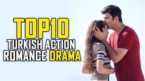 Top 10 Best Turkish Action Romance Drama You Must Watch Youtube