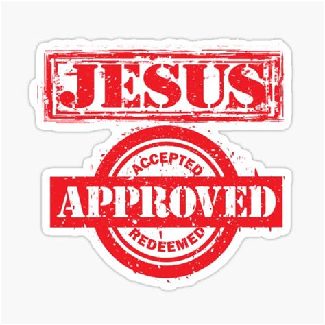 jesus approved accepted redeemed sticker by gatordesign redbubble