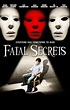 Fatal Secrets - Téléfilm (2009) - SensCritique