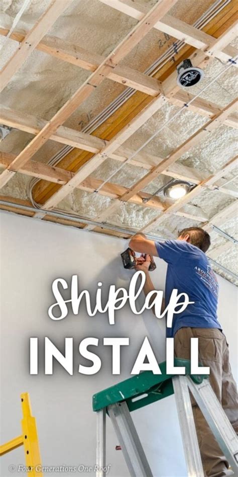 Easy Shiplap Ceiling Installation In Kitchenfour Generations One Roof