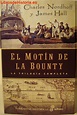 El motín de la Bounty. Trilogía completa | Libros de Historia