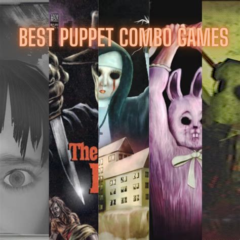 5 Best Puppet Combo Games Ranked Horror Hopefuls