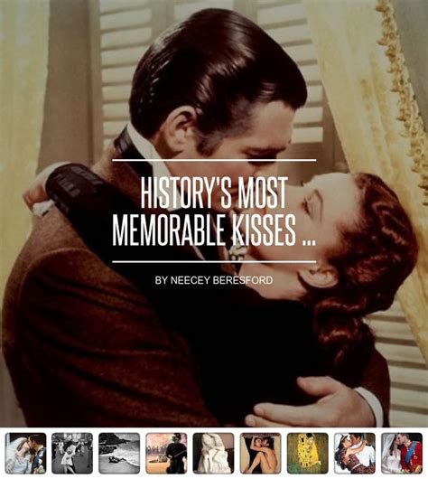 The Movie Poster For Historys Most Memorable Kisses Featuring Two