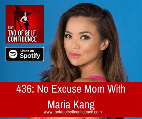 436 no excuse mom with maria kang the tao of self confidence
