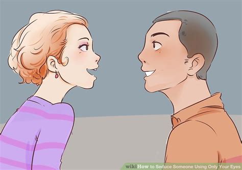 3 Ways To Seduce Someone Using Only Your Eyes Wikihow