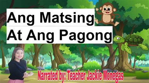 Ang Matsing At Ang Pagong Kwentong Pabula Na May Aral Youtube