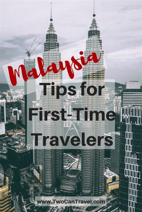Malaysia Travel Tips For First Time Visitors Two Can Travel