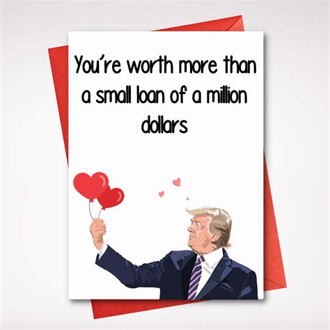 You Re Worth More Than A Small Loan Of A Million Dollars Card Us Maga Merch