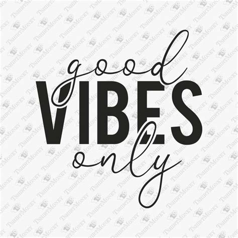 Good Vibes Only Svg Cut File Teedesignery