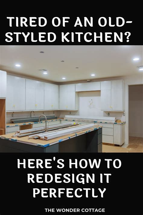How To Redesign An Old Styled Kitchen The Wonder Cottage