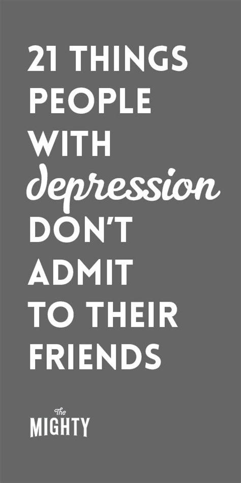 21 Things People With Depression Dont Admit To Their Friends Lindas