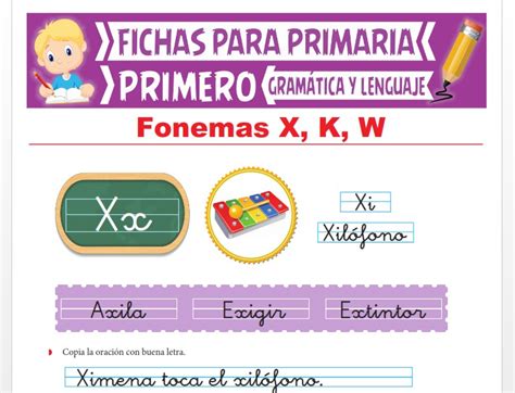 Los Fonemas X K Y W Para Primer Grado De Primaria