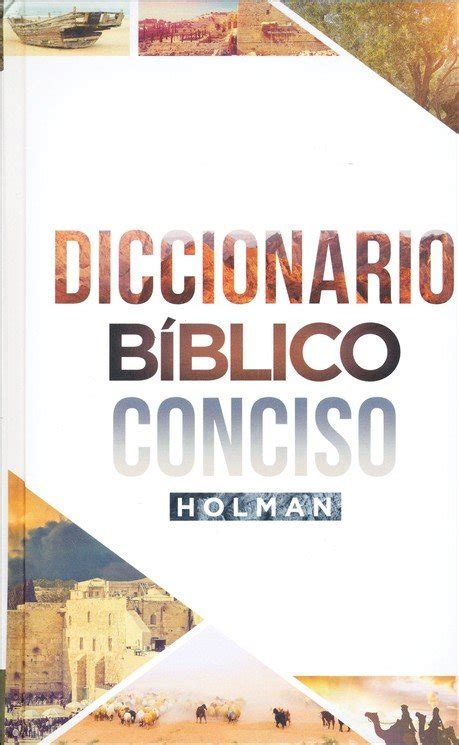 Diccionario Biblico Conciso Holman Holman Concise Bible Dictionary