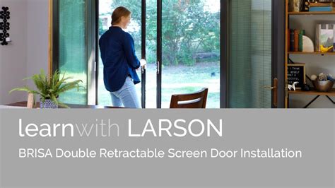 Larson Brisa Retractable Screen Double Door Installation Youtube