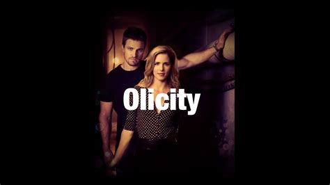 Olicity ~ Arrow Youtube