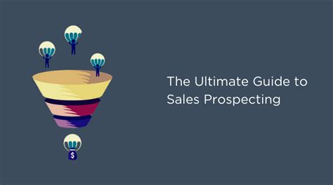 The Ultimate Guide To Sales Prospecting