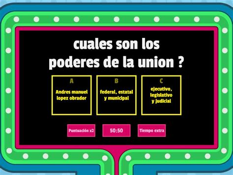 Poderes De La Union Y Niveles De Gobierno Gameshow Quiz