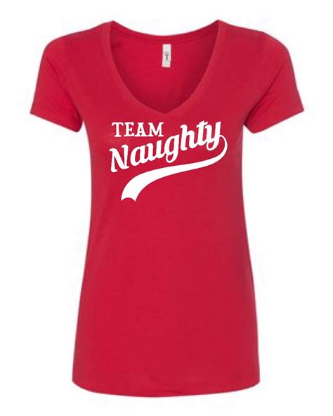 Team Naughty Ladies Fit V Neck T Shirt