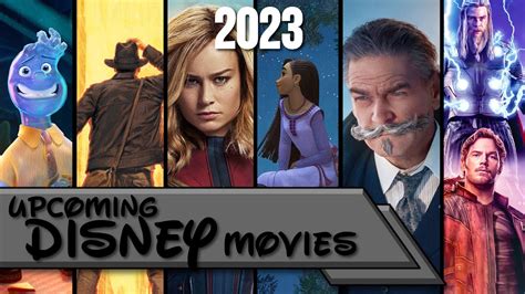 upcoming disney movies 2023 disney pixar marvel star wars and 20th century fox youtube