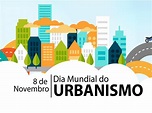 Dia Mundial do Urbanismo