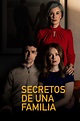 Secretos de una familia (película 2021) - Tráiler. resumen, reparto y ...