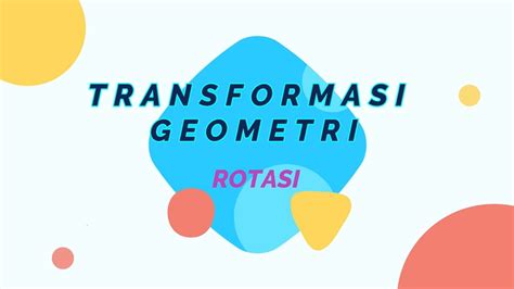 Rotasi Dengan Geogebra Mudah Kok Youtube