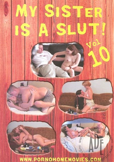 My Sister Is A Slut Vol 10 V9 Video Unlimited Streaming At Adult