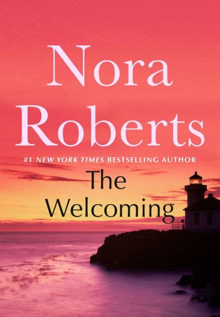 The Welcoming By Nora Roberts Hardcover Barnes And Noble