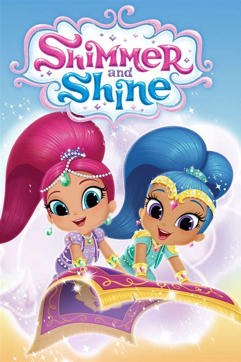 Shimmer And Shine Serie 2015 Tráiler Resumen Reparto Y Dónde Ver Creada Por La Vanguardia