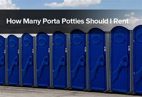 45 How Many Porta Potties Per Person Event Hutomo