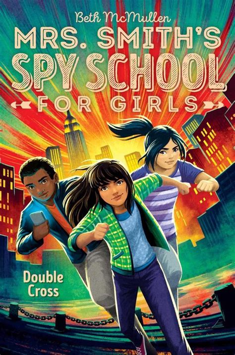 Mrs Smith S Spy School For Girls Double Cross Ebook Beth Mcmullen