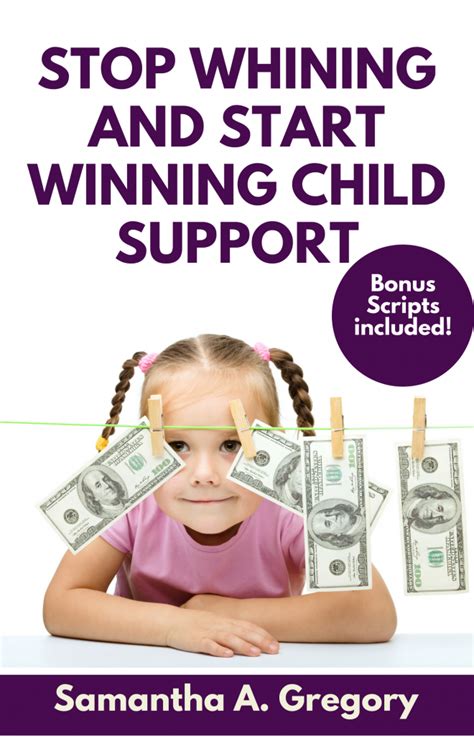 Stop Whining And Start Winning Child Support