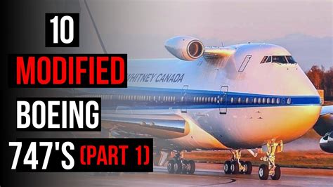 Top 10 Modified Boeing 747s Youtube