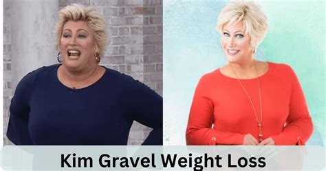 How Much Kim Gravel Weight Loss Unveiling The Secrets To Her Success