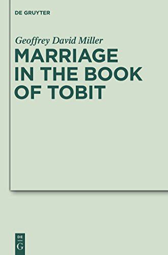 Amazon Co Jp Marriage In The Book Of Tobit Deuterocanonical And