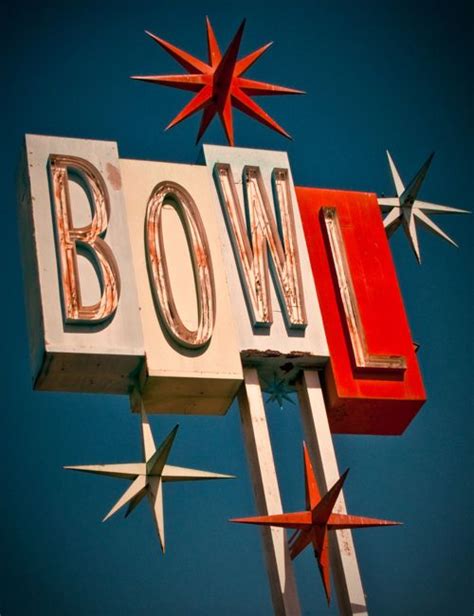 Bowling Alleys Were Popular And Heres The Sign To Charm You In