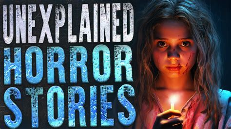 4 Scary And Unexplained Horror Stories Youtube