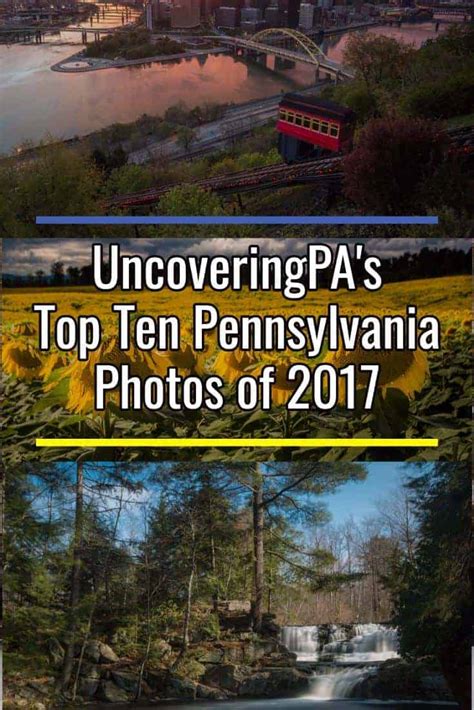 Our Top 10 Pennsylvania Travel Photos Of 2017 Uncovering Pa