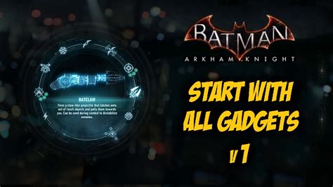 Upgrade Batman Arkham Knight Start Game With All Gadgets Youtube