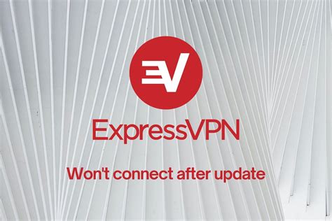 Fix Expressvpn Wont Connect After Update 7 Solutions Connection