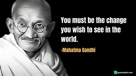 280 Famous Mahatma Gandhi Quotes On Leadership Be The Change