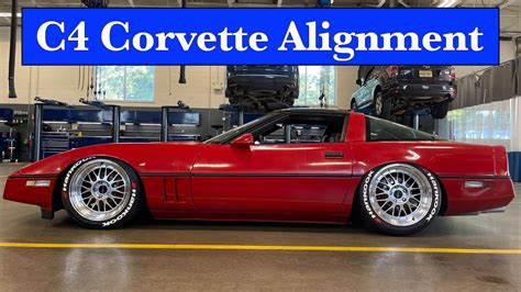 C4 Corvette Suspension Alignment Youtube