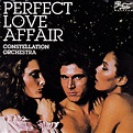 MUSIC REWIND: Constellation Orchestra - Perfect Love Affair