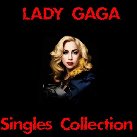 Singles Collection Cd2 Lady Gaga Mp3 Buy Full Tracklist
