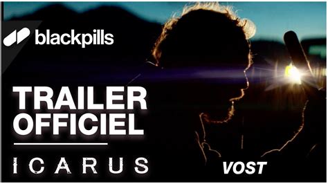 Icarus Trailer Officiel Vost Hd Blackpills Youtube